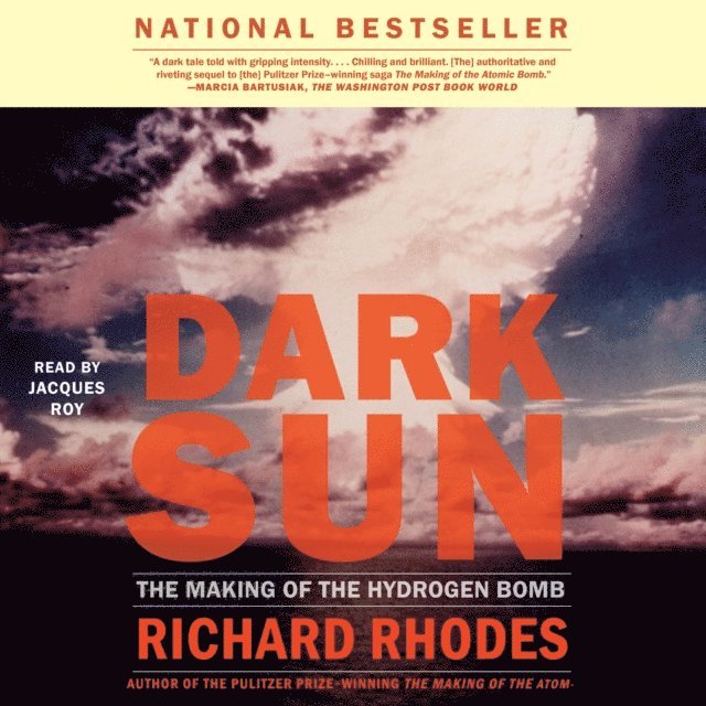 Richard Rhodes - Dark Sun, Ljudbok