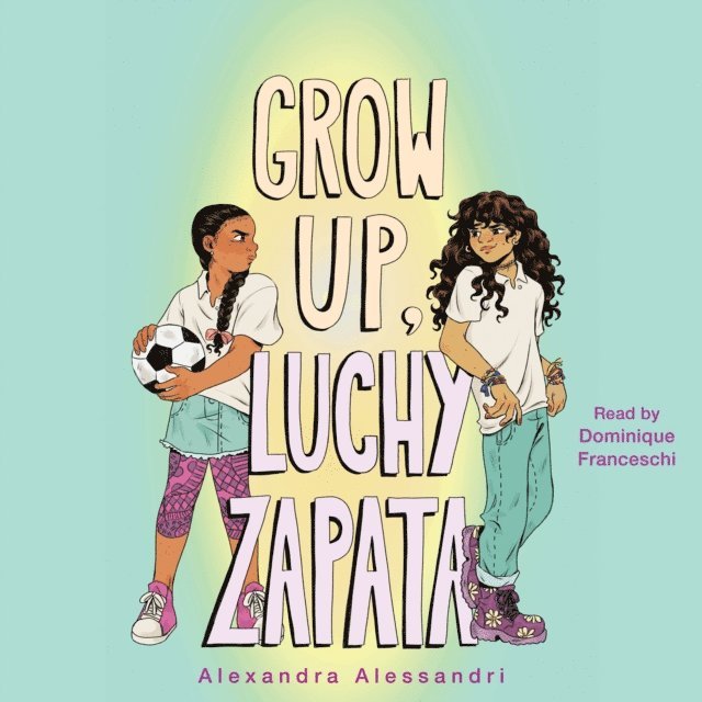 Alexandra Alessandri - Grow Up, Luchy Zapata, Ljudbok