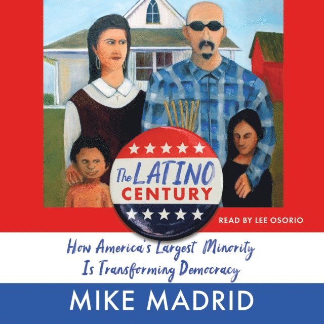 Mike Madrid - Latino Century, Ljudbok