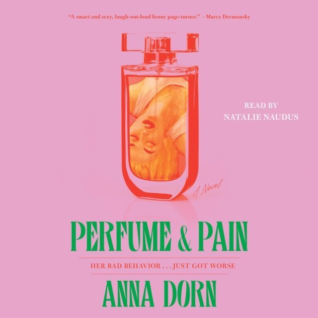 Anna Dorn - Perfume and Pain, Ljudbok