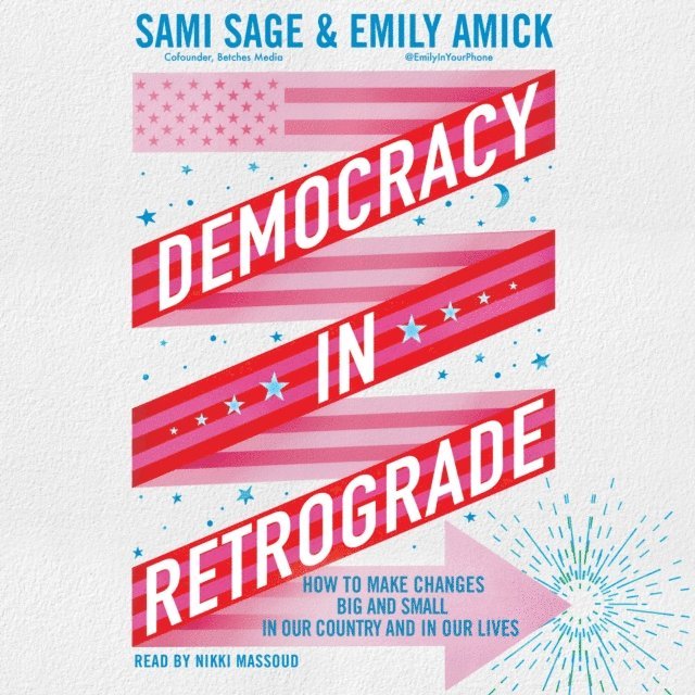 Emily Amick, Sami Sage - Democracy in Retrograde, Ljudbok
