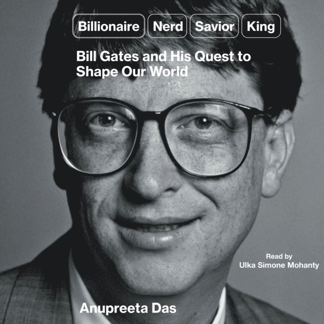 Anupreeta Das - Billionaire, Nerd, Savior, King, Ljudbok