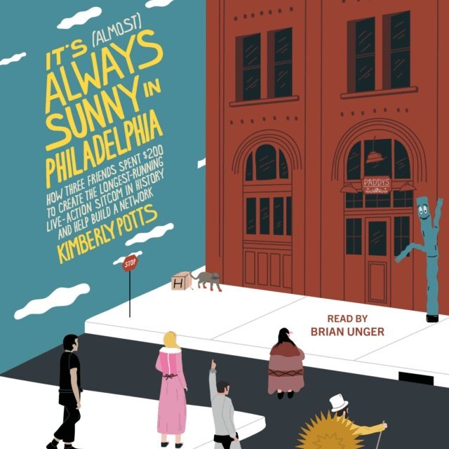 Kimberly Potts - It's (Almost) Always Sunny in Philadelphia, Ljudbok