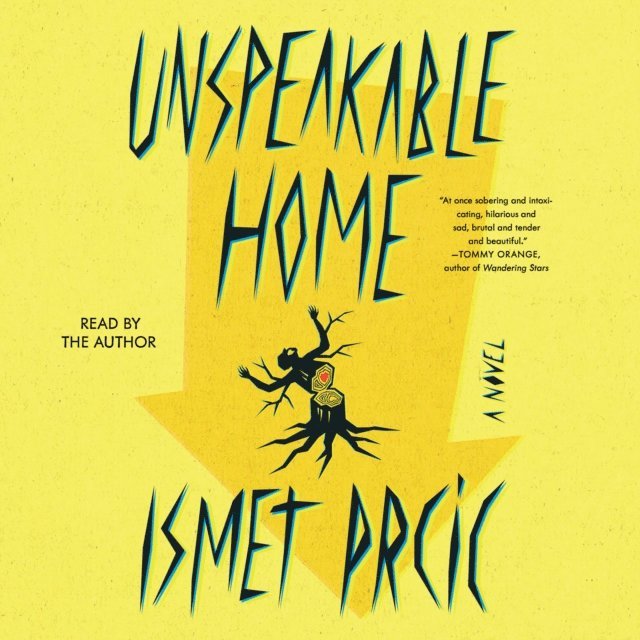 Ismet Prcic - Unspeakable Home, Ljudbok