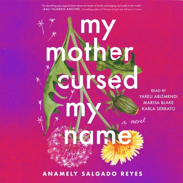 Anamely Salgado Reyes - My Mother Cursed My Name, Ljudbok