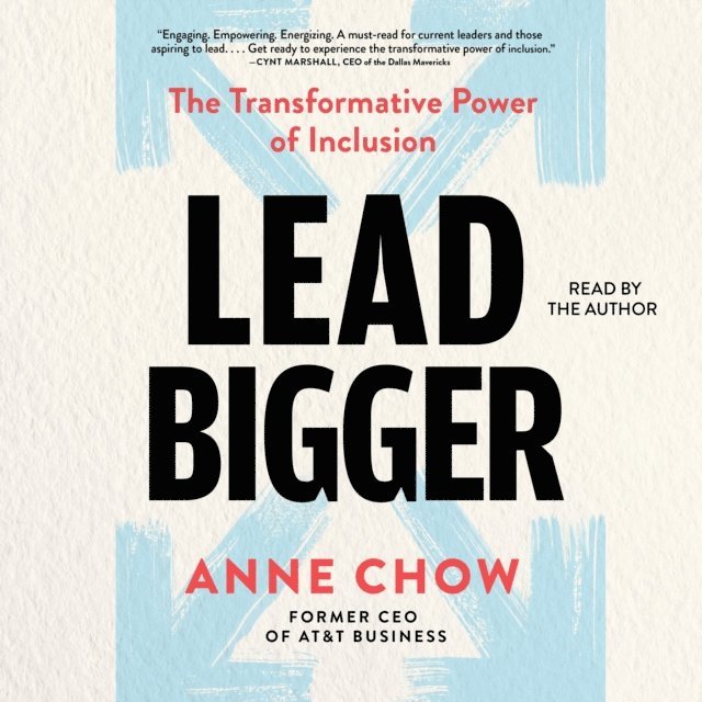 Anne Chow - Lead Bigger, Ljudbok