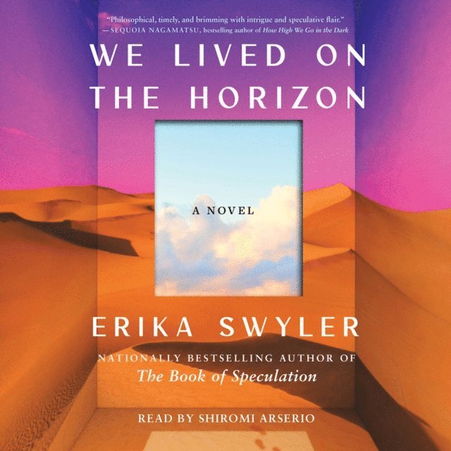 Erika Swyler - We Lived on the Horizon, Ljudbok
