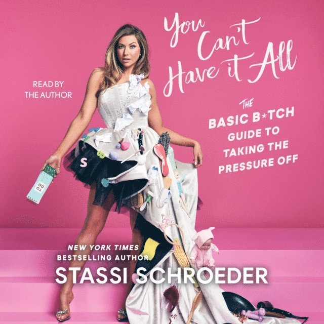 Stassi Schroeder - You Can't Have It All, Ljudbok