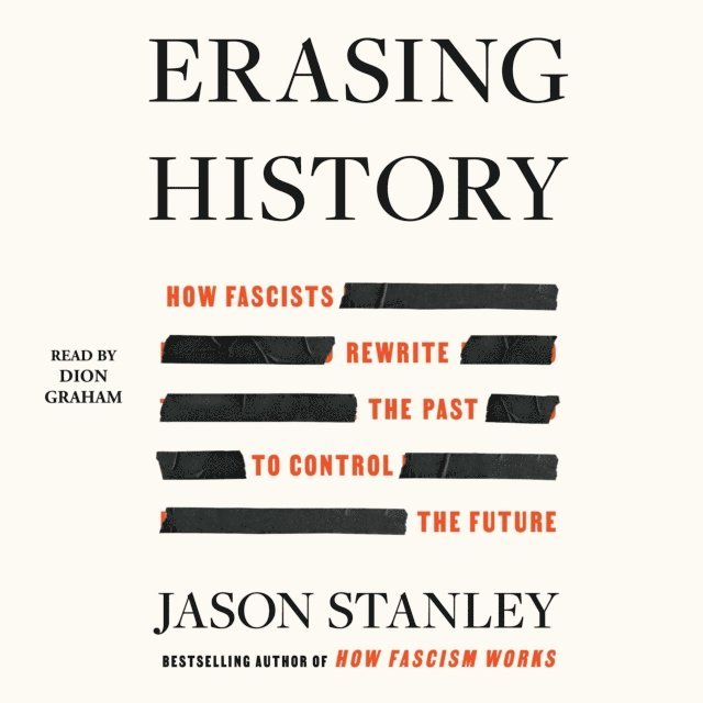 Jason Stanley - Erasing History, Ljudbok