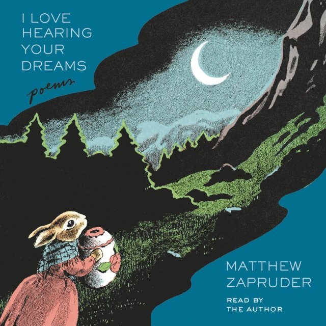 Matthew Zapruder - I Love Hearing Your Dreams, Ljudbok
