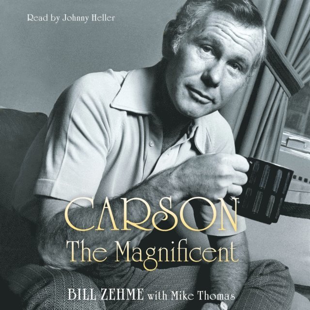 Bill Zehme - Carson the Magnificent, Ljudbok