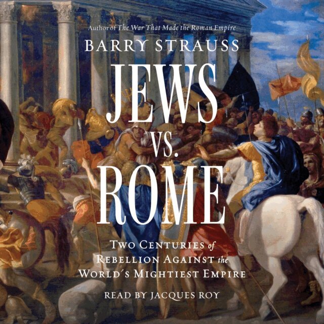 Barry Strauss - Jews vs. Rome, Ljudbok