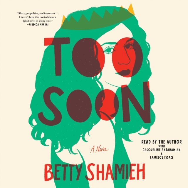 Betty Shamieh - Too Soon, Ljudbok