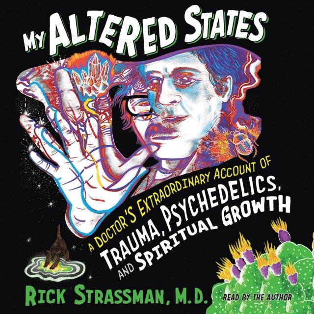 Rick Strassman - My Altered States, Ljudbok