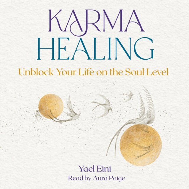 Yael Eini - Karma Healing, Ljudbok