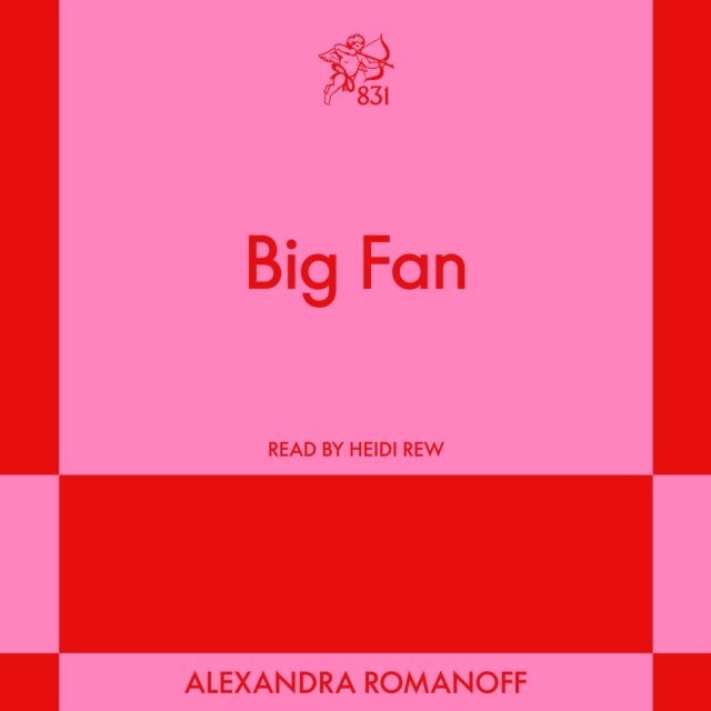 Alexandra Romanoff - Big Fan, Ljudbok