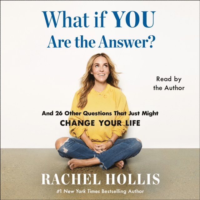 Rachel Hollis - What If YOU Are the Answer?, Ljudbok