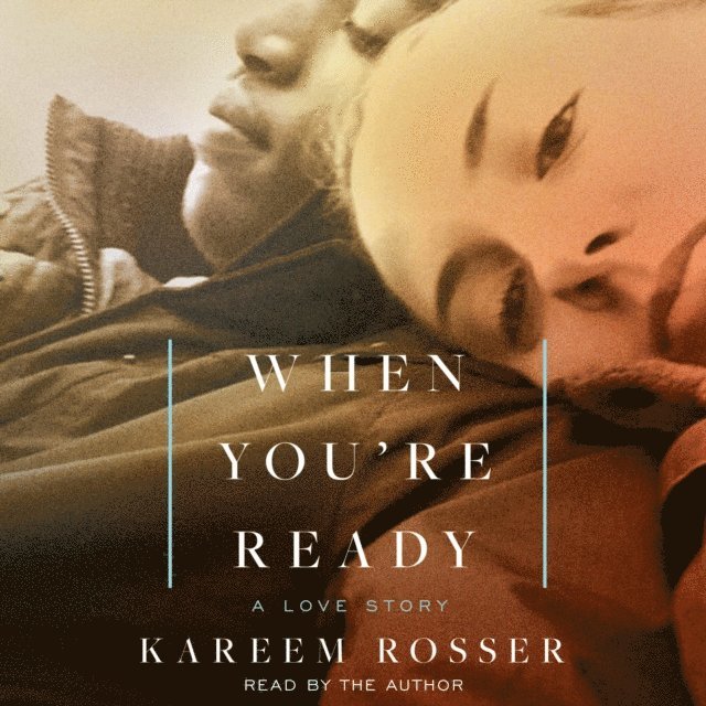 Kareem Rosser - When You're Ready, Ljudbok
