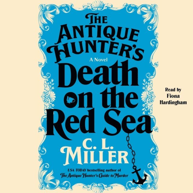 C.L. Miller - Antique Hunter's Death on the Red Sea, Ljudbok