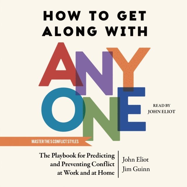 Jim Guinn, John Eliot - How to Get Along with Anyone, Ljudbok