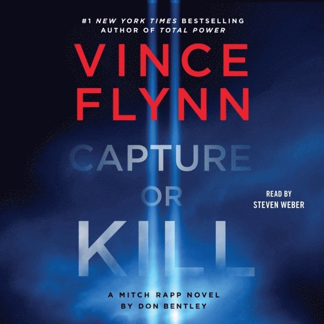 Don Bentley, Vince Flynn - Capture or Kill, Ljudbok