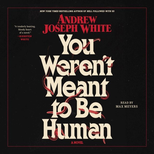 Andrew Joseph White - You Weren't Meant To Be Human, Ljudbok