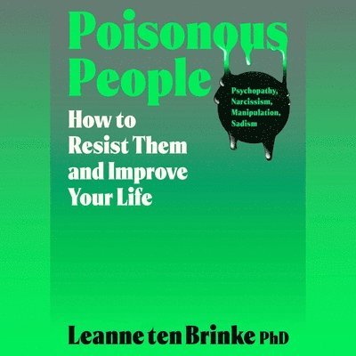 Leanne ten Brinke - Poisonous People, Ljudbok