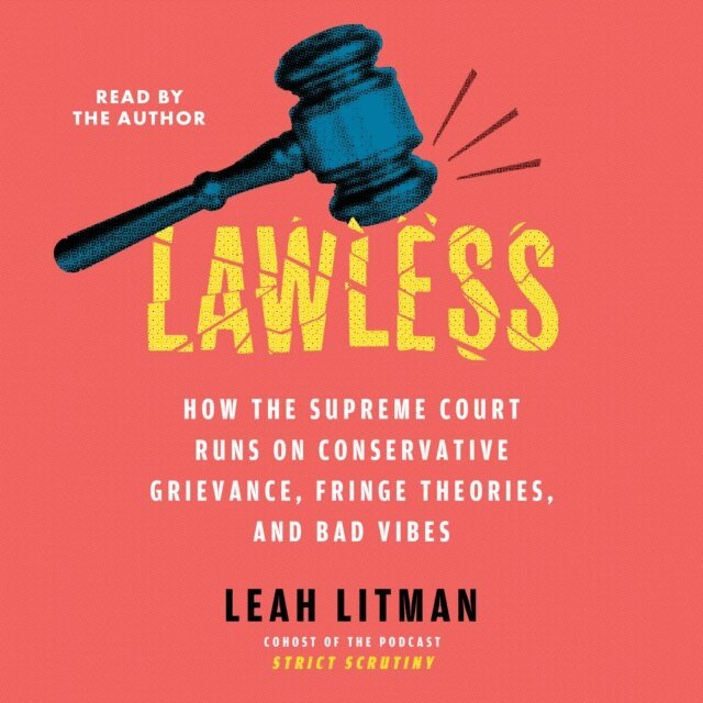 Leah Litman - Lawless, Ljudbok