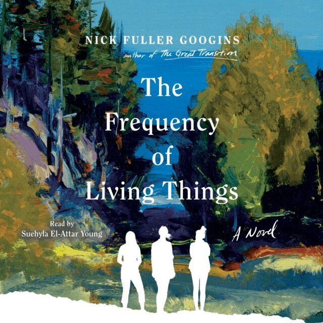 Nick Fuller Googins - Frequency of Living Things, Ljudbok