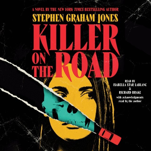 Stephen Graham Jones - Killer on the Road, Ljudbok