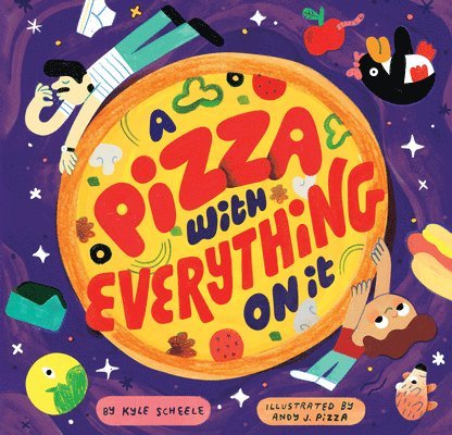 Kyle Scheele - Pizza with Everything on It, Inbunden