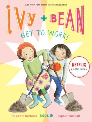 Annie Barrows - Ivy and Bean Get to Work! (Book 12), Inbunden