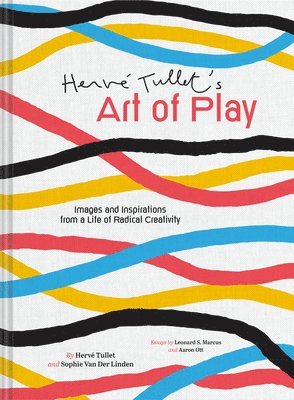 Herve Tullet's Art of Play av Herve3 Tullet, Sophie Van der Linden, Herve Tullet, Sophie Van der Linden