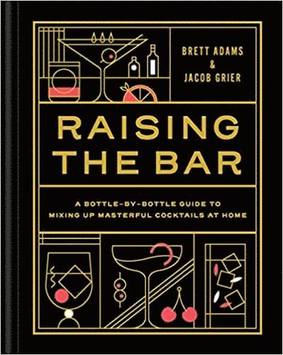 Brett Adams, Jacob Grier - Raising the Bar, Inbunden