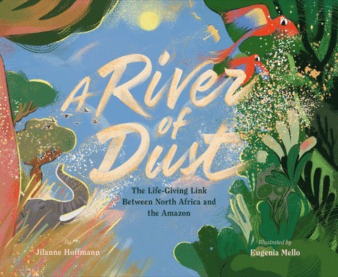 Jilanne Hoffman - River of Dust, Inbunden