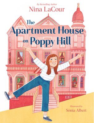 Nina Lacour - The Apartment House on Poppy Hill: Book 1, Inbunden