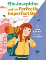 Nina Lacour - Ella Josephine and the Perfectly Imperfect Day: Book 3, Inbunden