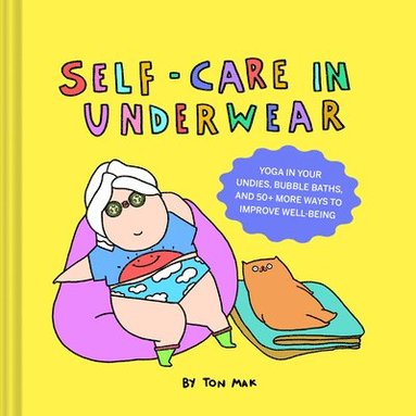 Self-Care in Underwear av Ton Mak