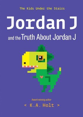 K.A. Holt - Jordan J and the Truth About Jordan J, Häftad