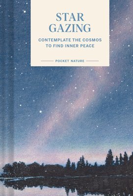 Swapna Krishna - Pocket Nature Series: Stargazing, Inbunden. Tillgänglighet: Lägg i varukorg