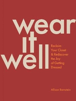 Allison Bornstein - Wear It Well, Häftad
