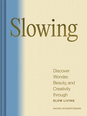 Slowing av Rachel Schwartzmann