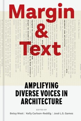 Betsy West, Kelly Carlson Reddig, Jose L.S. Gamez - Margin and Text, Inbunden