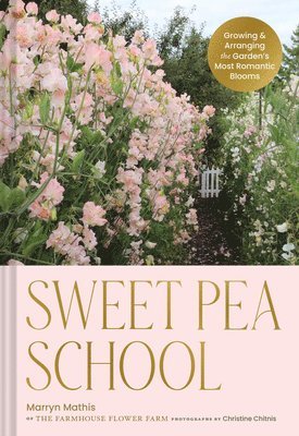 Marryn Mathis - Sweet Pea School, Inbunden
