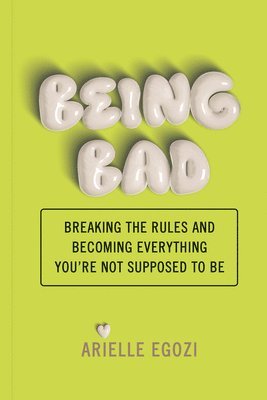 Arielle Egozi - Being Bad, Häftad