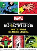 Marvel So You've Been Bitten by a Radioactive Spider