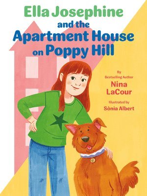 Nina Lacour - Ella Josephine and the Apartment House on Poppy Hill: Book 1, Häftad