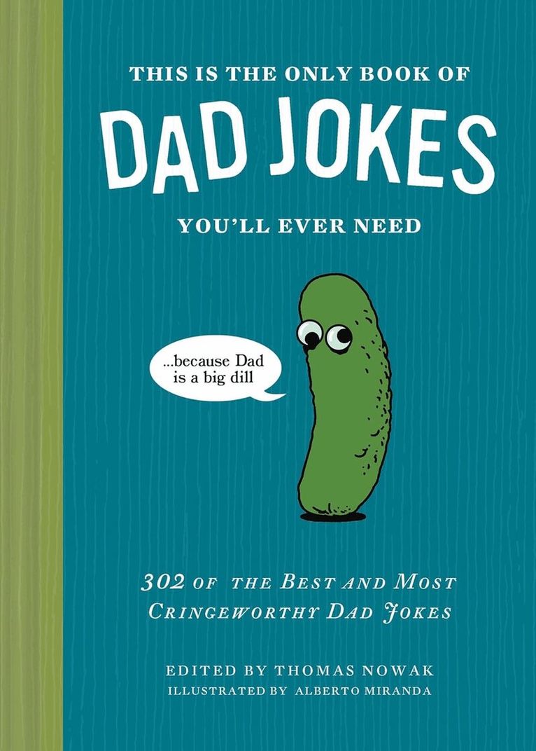 Thomas Nowak - This Is the Only Book of Dad Jokes You’ll Ever Need, Inbunden. Tillgänglighet: Lägg i varukorg
