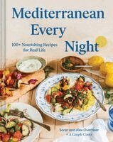 Sonja Overhiser, Alex Overhiser - Mediterranean Every Night, Inbunden. Tillgänglighet: Kommande