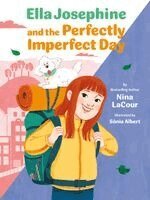 Nina Lacour - Ella Josephine and the Perfectly Imperfect Day: Book 3, Häftad